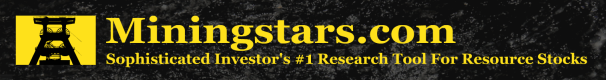 Miningstars.com - Sophisticated Investors Number 1 Research Tool For Resource Stocks